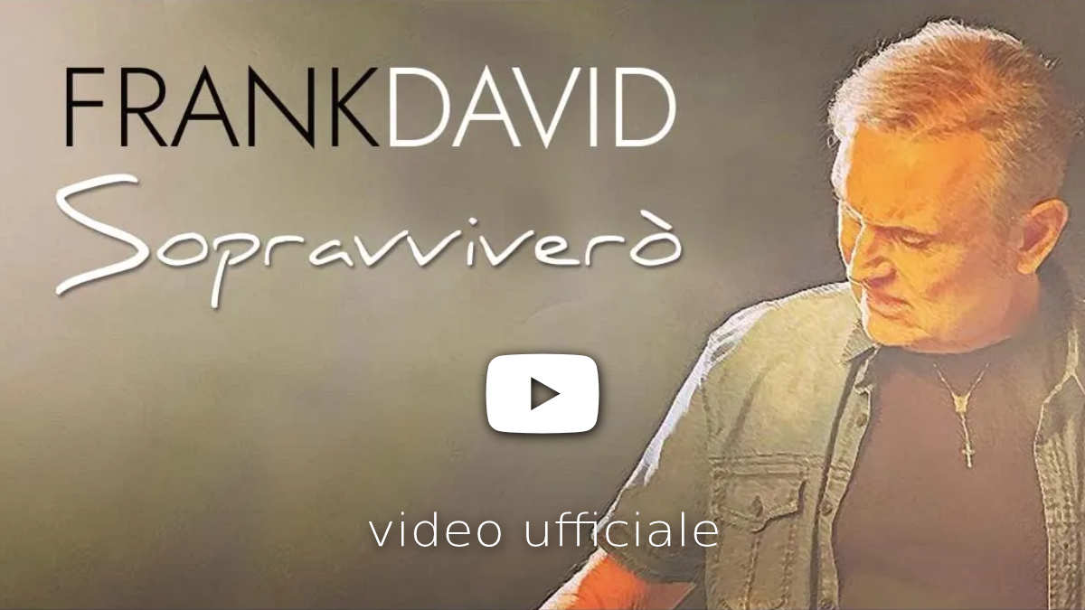 Frank David - Sopravviverò (video ufficiale)